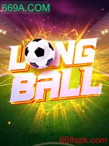 Desvendando LongBall: O Novo Fenômeno no Mundo dos Jogos com 669A.COM